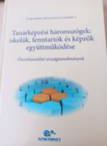 Chrappn Magdolna  (szerk.) - Tanrkpzsi hromszgek: iskolk, fenntartk s kpzk egyttmkdse