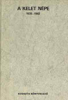 A Kelet Népe 1935-1942