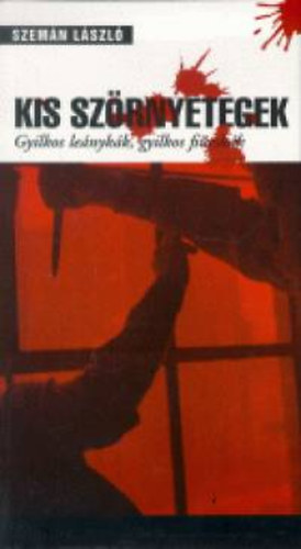 Szem�n L�szl� - Kis sz�rnyetegek