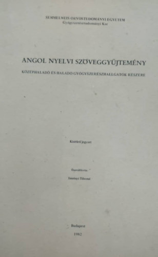 Imrnyi Tiborn - Angol nyelvi szveggyjtemny kzphalad s halad gygyszerszhallgatk rszre