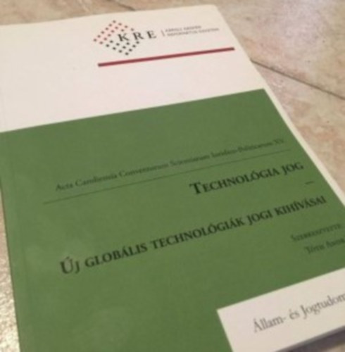 Tth Andrs  (szerk.) - Technolgiai jog - j globlis technolgik jogi kihvsai