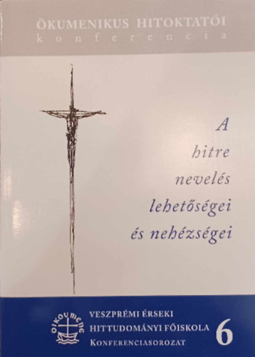 A hitre nevel�s lehet�s�gei �s neh�zs�gei