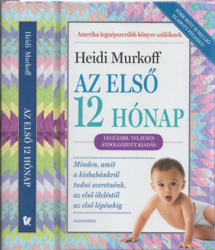 Heidi Murkoff; Arlene Eisenberg; Sandee Hathaway - Az els 12 hnap