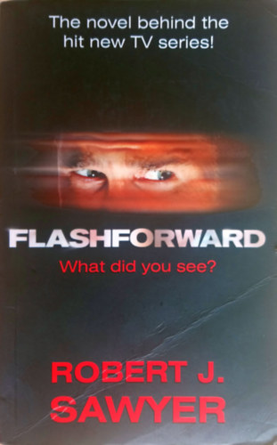 Robert J. Sawyer - FlashForward (angol)