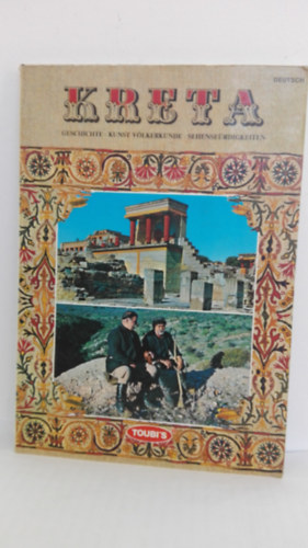 Kreta - geschichte, kunst völkerkunde, sehenseürdigkeiten