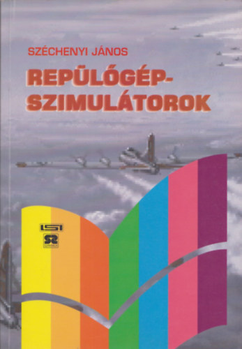 Szchenyi Jnos - Replgpszimultorok