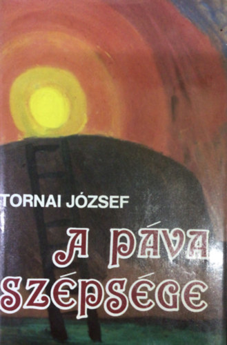 Tornai Jzsef - A pva szpsge
