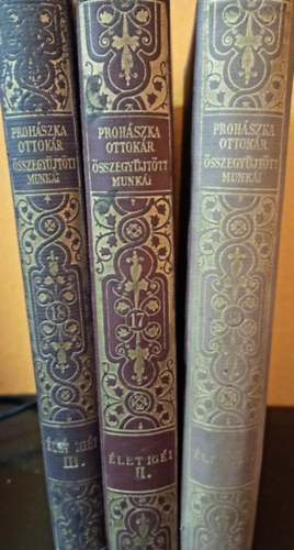 Prohászka Ottokár - Élet igéi - Beszédek - Szentek ünnepei és időszerű kérdések + Élet igéi II. BESZÉDEK/AZ ÚR ÜNNEPEI + Élet igéi III. ( 3 kötet)