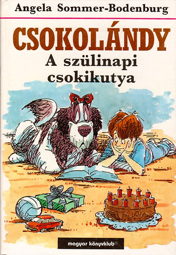 Angela Sommer-Bodenburg - Csokolándy: A szülinapi csokikutya