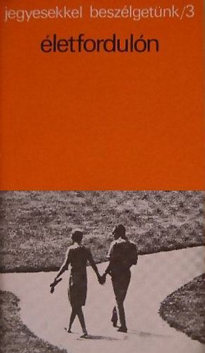 T�r�k Jen� szerk. - �letfordul�n - Jegyesekkel besz�lget�nk/3