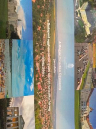 A Magyar Turisztikai �gyn�ks�g javaslata a Budapest agglomer�ci�s gy�r� kiemelt turisztikai t�rs�g fejleszt�s�re 2018