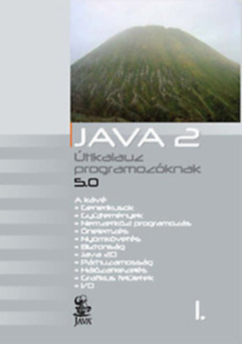 Java 2 - Útikalauz programozóknak I. kötet