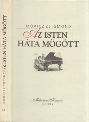 M�ricz Zsigmond - Az Isten h�ta m�g�tt (Millenniumi k�nyvt�r 12)