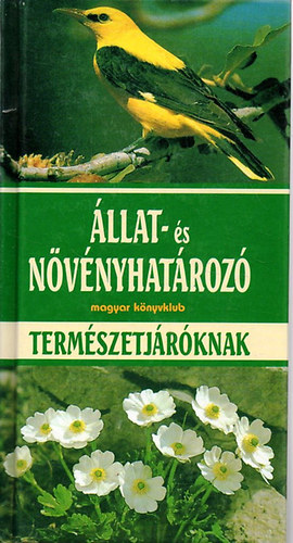 �llat- �s n�v�nyhat�roz� term�szetj�r�knak