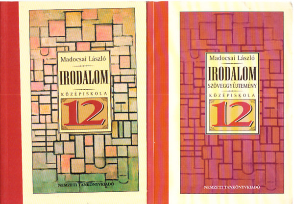 Madocsai L�szl� - Irodalom 12. I-II. (a k�z�piskol�k 12. oszt�lya sz�m�ra)
