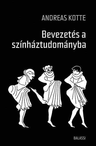 Andreas Kotte - Bevezets a sznhztudomnyba