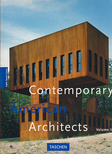 Philip Jodidio - Contemporary American Architects Volume. II.
