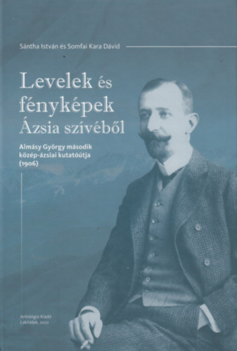 Somfai Kara Dvid Sntha Istvn - Levelek s fnykpek zsia szvbl
