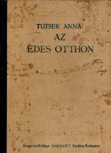 Tutsek Anna - Az des otthon