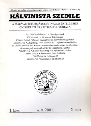 Katona S�ndor  (szerk.) N�meth P�l (szerk.) - K�lvinista Szemle I. k�tet 2001. 2. f�zet