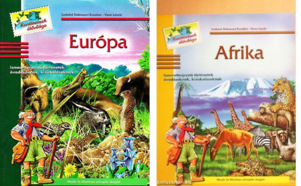 Szabn Debreceni Erzsbet Veres Lszl - Eurpa+Afrika ismeretterjeszt trtnetek vodsoknak kisiskolsonak -2 db knyv