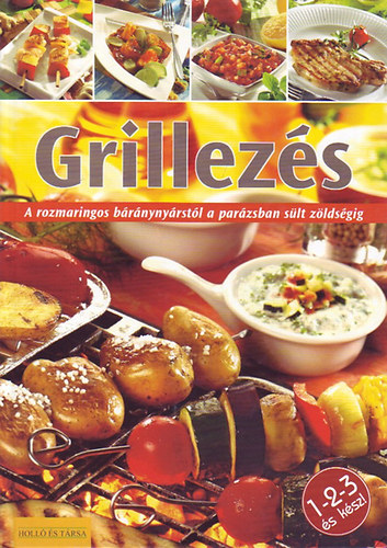 Grillezs - 1-2-3 s ksz!