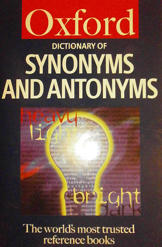 Alan Spooner - The Oxford Dictionary of Synonyms and Antonyms