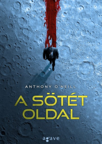 Anthony O'Neill - A stt oldal (Pk Zoltn fordtsval)