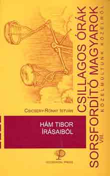 Csicsery-Rnay Istvn - Hm Tibor rsaibl (csillagos rk, sorsfordt magyarok)