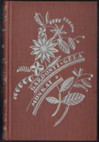 G�rdonyi G�za - Egri csillagok I-II. (G�rdonyi G�za munk�i sorozat)