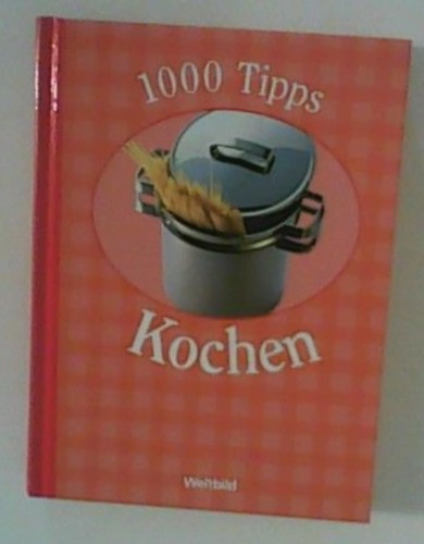 1000 Tipps Kochen