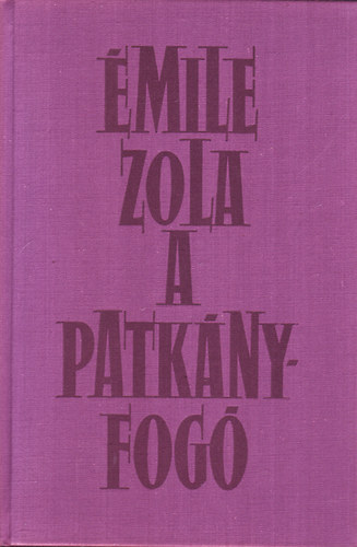 �mile Zola - A Patk�nyfog�