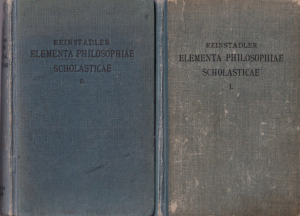Dr. Seb. Reinstadler - Elementa philosophiae scholasticae I-II.