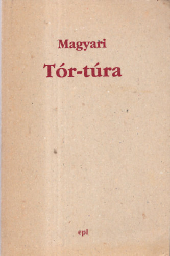 Magyari A. S�ndor - T�r-T�ra