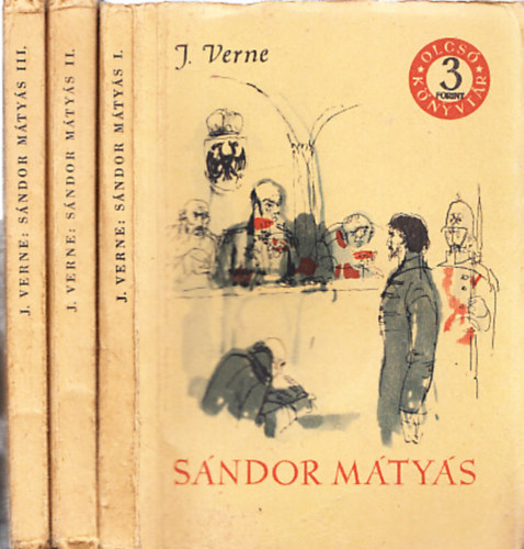 J. Verne - Sándor Mátyás I-III. (olcsó könyvtár)