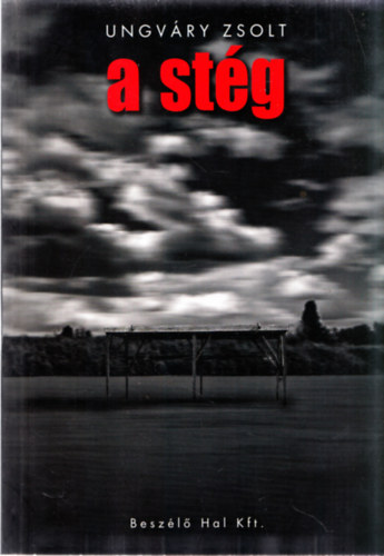 Ungv�ry Zsolt - A st�g