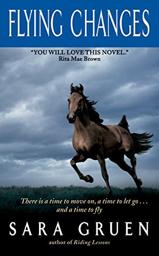 Sara Gruen - Flying Changes: A Novel