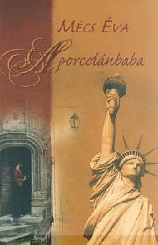 M�cs �va - A porcel�nbaba
