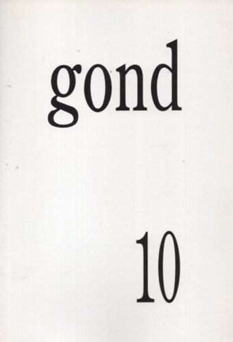 Vajda Mihly szerk. - Gond 10 - Filozfiai esszfolyirat