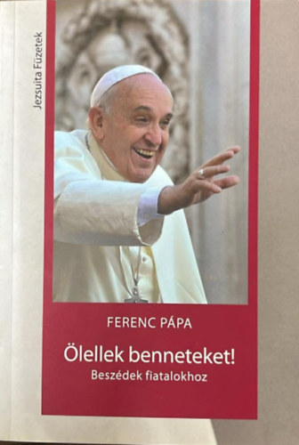 Ferenc p�pa - �lellek benneteket!