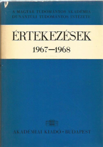 T. Mrey Klra - rtekezsek 1967-1968 (Magyar Tudomnyos Akadmia Dunntli Tudomnyos Intzete)