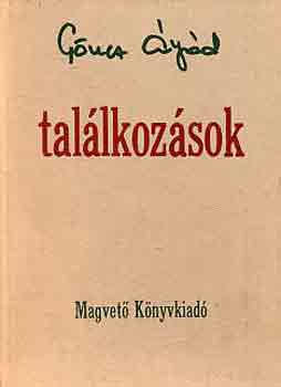 G�ncz �rp�d - Tal�lkoz�sok