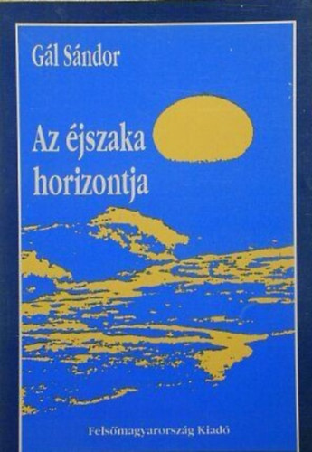 G�l S�ndor - Az �jszaka horizontja