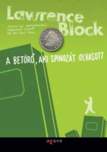 Lawrence Block - A bet�r� aki, Spinoz�t olvasott