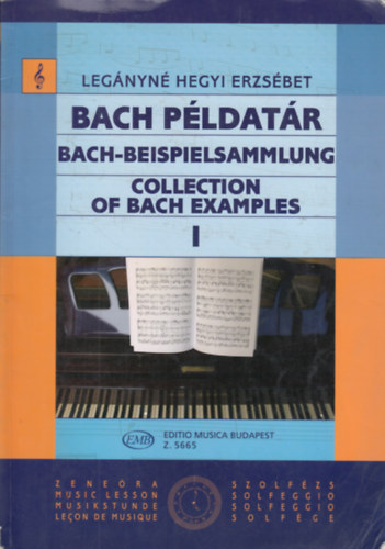 Legnyn Hegyi Erzsbet - Bach pldatr -Idzetek J. S. Bach kanttibl- I.
