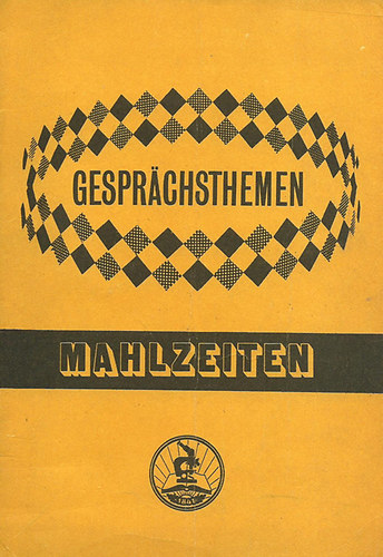 Hegeds Jzsefn szerk. - Gesprchsthemen- Mahlzeiten