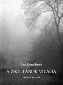 Beauchamp, Paul - A zsoltrok vilga