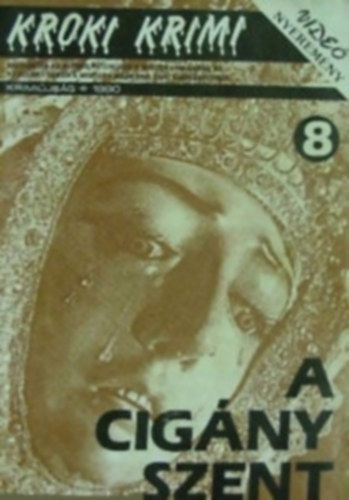 Kroki Krimi csomag (6 db): 3 A halál színe kék + 4 Halj meg boldogan + 5 Itt a gyémánt, hol a gyémánt + 7 Bosszú az arénában + 8 A cigány szent + 10 Téves kapcsolat