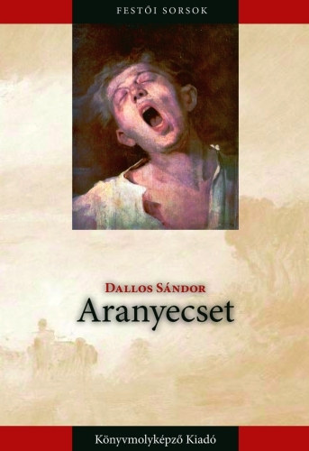 Dallos S�ndor - Aranyecset