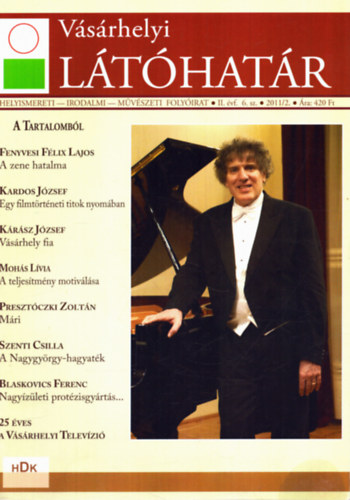 V�s�rhelyi L�t�hat�r Szerkeszt�s�ge - V�s�rhelyi L�t�hat�r II. �vfolyam  2011/2,3